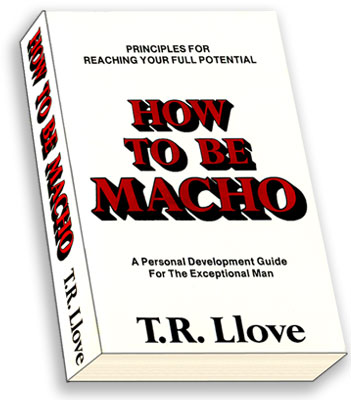 How To Be Macho